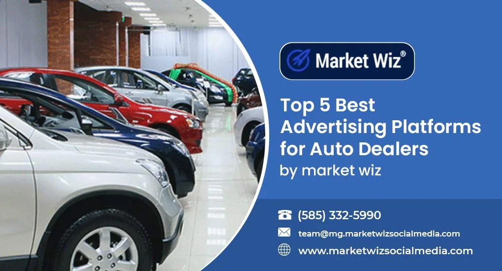 Top 5 Best Advertising Platforms for Auto Dealers 5 Auto-Dealers